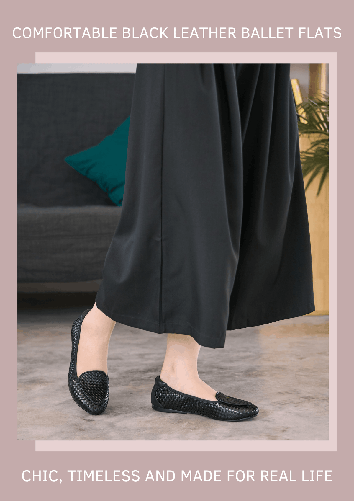 Lower-body shot of a person wearing black woven leather loafers styled with wide-leg black trousers, with header text "Comfortable Black Leather Ballet Flats" and footer text "Chic, Timeless and Made for Real Life."