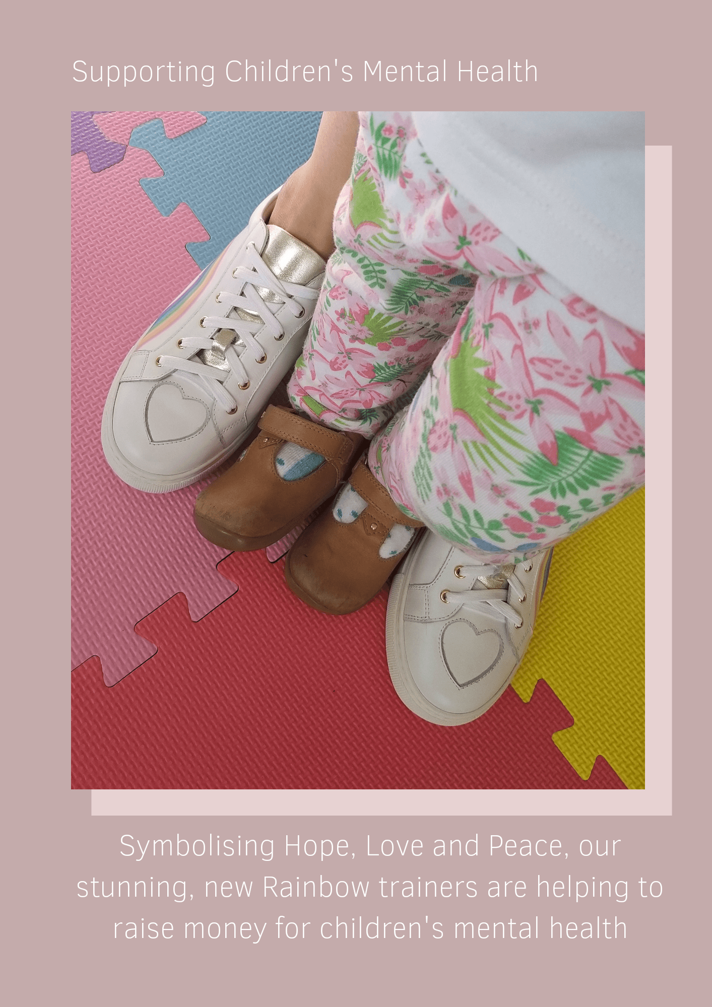 Symbolising Hope, Love and Peace, our new Rainbow Trainers are helping to raise money for children's mental health