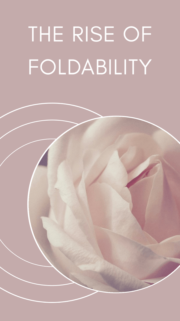 The Rise of Foldability