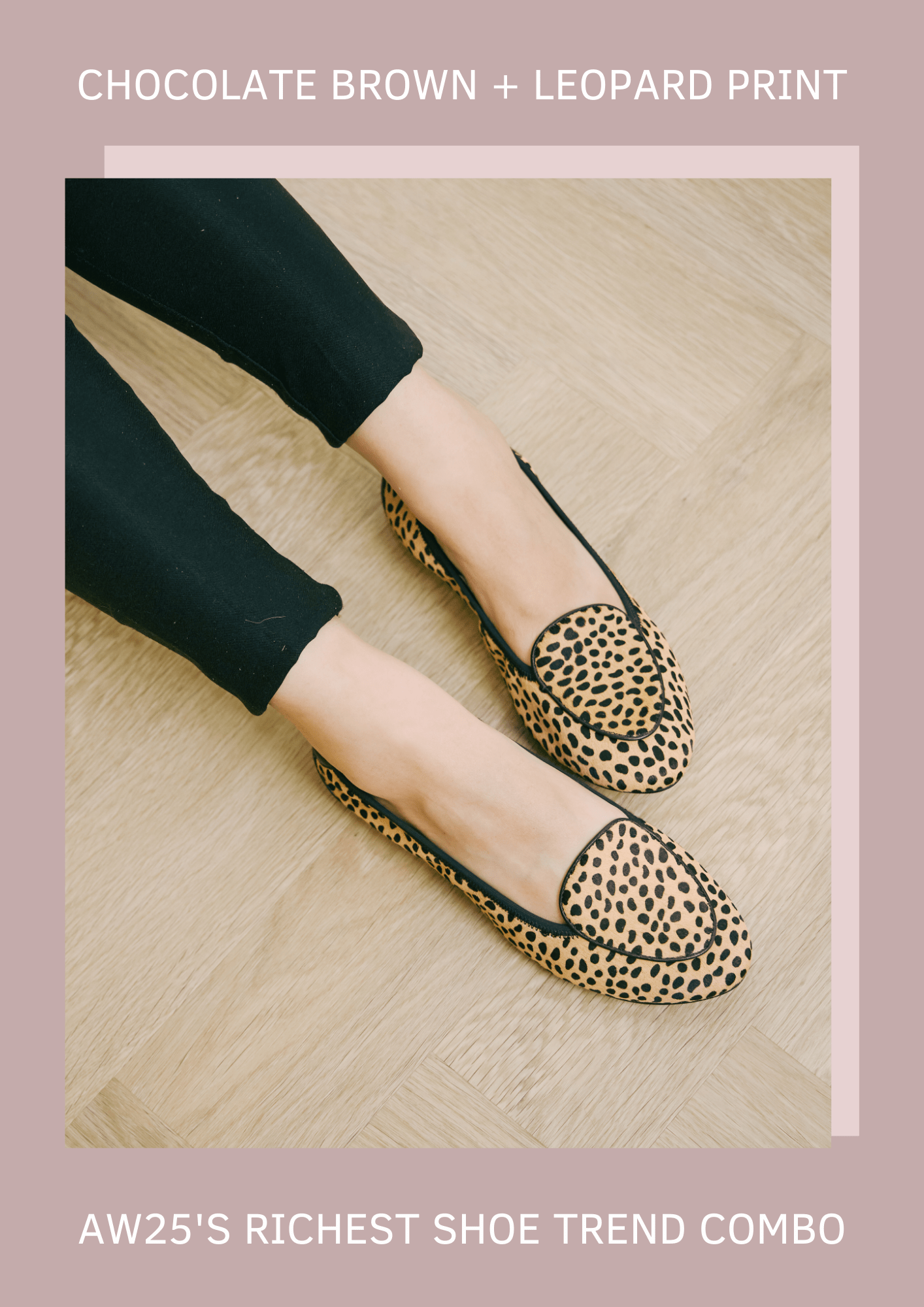 Are brown shoes in fashion this autumn? Chocolate brown and leopard print shoes this season