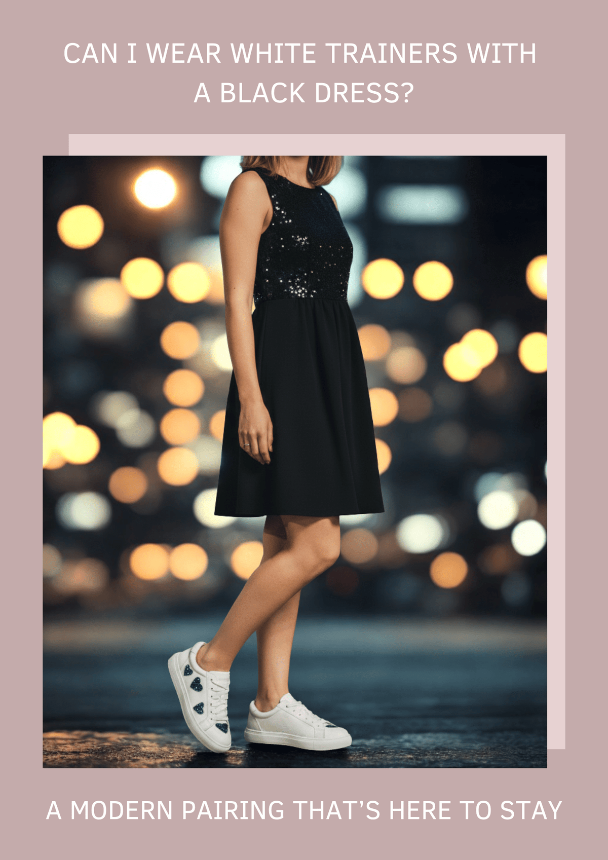 Girl wearing white trainers with a black dress, on a night out