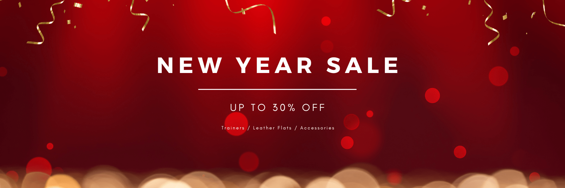 New Year party image with New Year Sale Up to 30% Off on Trainers, Leather Flats, and Accessories